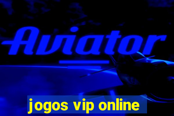 jogos vip online